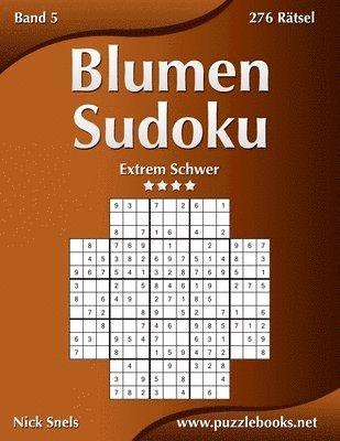 bokomslag Blumen Sudoku - Extrem Schwer - Band 5 - 276 Rätsel