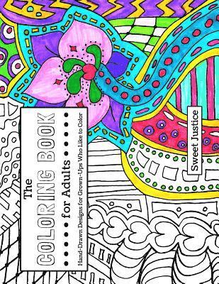 bokomslag The Coloring Book for Adults: Hand-Drawn Designs for Grown-Ups Who Like to Color