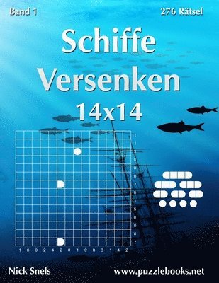 bokomslag Schiffe Versenken 14x14 - Band 1 - 276 Rätsel