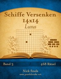 bokomslag Schiffe Versenken 14x14 Luxus - Band 3 - 468 Ratsel
