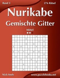 bokomslag Nurikabe Gemischte Gitter - Mittel - Band 3 - 276 Ratsel