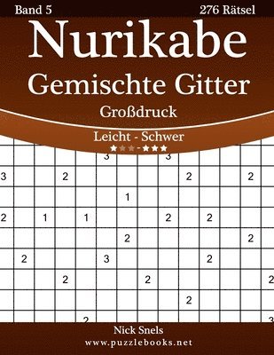 bokomslag Nurikabe Gemischte Gitter Großdruck - Leicht bis Schwer - Band 5 - 276 Rätsel