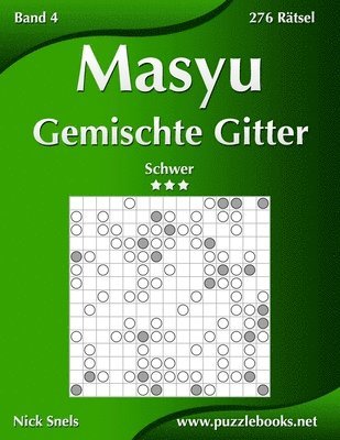 Masyu Gemischte Gitter - Schwer - Band 4 - 276 Ratsel 1