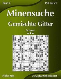 bokomslag Minensuche Gemischte Gitter - Schwer - Band 4 - 159 Rätsel