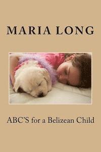 bokomslag ABC'S for a Belizean Child