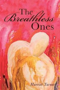 bokomslag The Breathless Ones