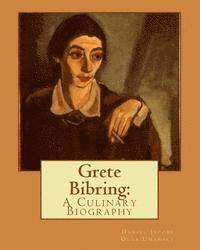 bokomslag Grete Bibring: A Culinary Biography