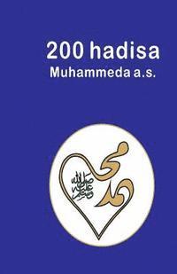bokomslag 200 Hadisa Muhammeda A.S.: 200 Hadith