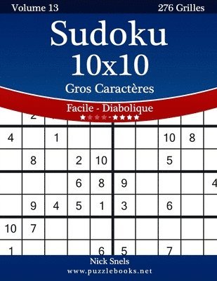 bokomslag Sudoku 10x10 Gros Caractères - Facile à Diabolique - Volume 13 - 276 Grilles