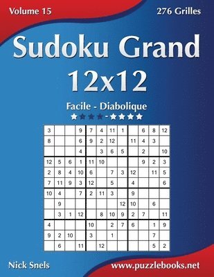 bokomslag Sudoku Grand 12x12 - Facile à Diabolique - Volume 15 - 276 Grilles