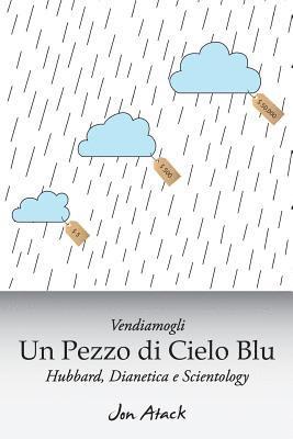 bokomslag Vendiamogli un pezzo di cielo blu - Hubbard, Dianetica e Scientology