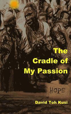 The Cradle of My Passion 1