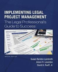 bokomslag Implementing Legal Project Management: The Legal Professional's Guide to Success - Special Edition