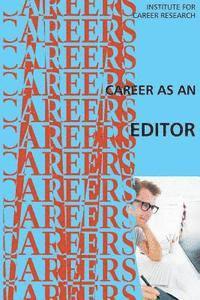 Institute for Career Research - Career as an Editor, Häftad