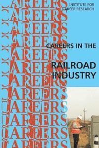Institute for Career Research - Careers in the Railroad Industry, Häftad
