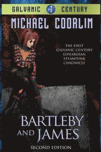 Michael Coorlim - Bartleby and James: Edwardian Steampunk Chronicle, Häftad