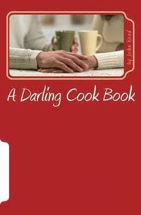bokomslag A Darling Cook Book: Just sweets!