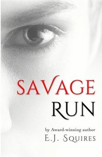 bokomslag Savage Run Trilogy: All 3 Books in one