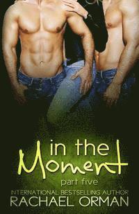 In The Moment: Part Five 1