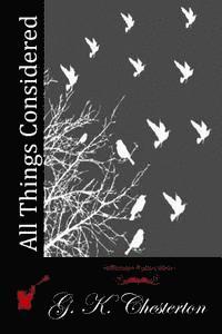 G. K. Chesterton - All Things Considered, Häftad