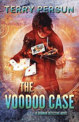 The Voodoo Case: a Shaman Detective novel 1