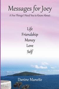 Danine Manette - Messages for Joey: A Few Things I Need You to Know, Häftad