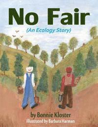 bokomslag No Fair: (An Ecology Story)