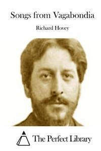 Richard Hovey, The Perfect Library - Songs from Vagabondia, Häftad