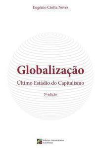 bokomslag Globalizacao, Ultimo Estadio do Capitalismo