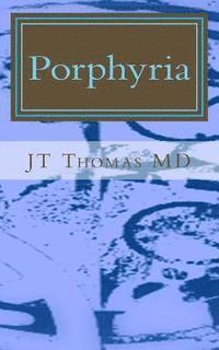 bokomslag Porphyria: Fast Focus Study Guide