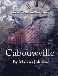 Marcus Johnson - Cabouwville, Häftad