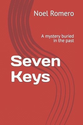 bokomslag Seven Keys: A mystery buried in the past