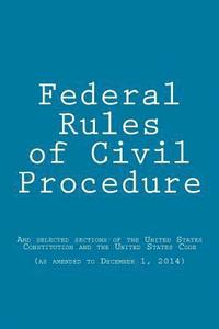 bokomslag Federal Rules of Civil Procedure: updated as of December 1, 2014