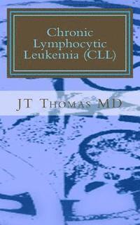 bokomslag Chronic Lymphocytic Leukemia (CLL): Fast Focus Study Guide