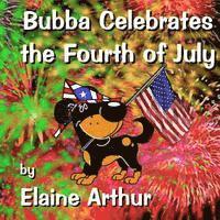 bokomslag Bubba Celebrates the Fourth of July