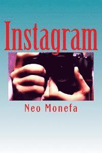 bokomslag Instagram: Insider Tips and Secrets on How to Gain Followers and Likes that Work Fast