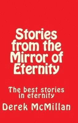 bokomslag Stories from the Mirror of Eternity