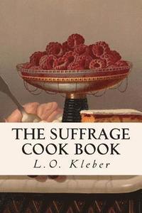 bokomslag The Suffrage Cook Book