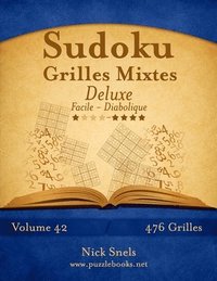 bokomslag Sudoku Grilles Mixtes Deluxe - Facile a Diabolique - Volume 42 - 476 Grilles