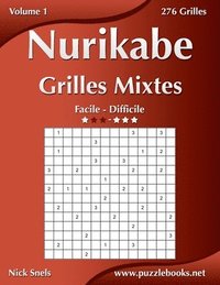 bokomslag Nurikabe Grilles Mixtes - Facile à Difficile - Volume 1 - 276 Grilles