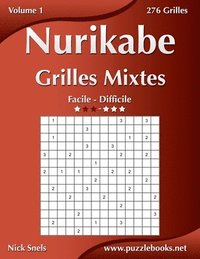 bokomslag Nurikabe Grilles Mixtes - Facile a Difficile - Volume 1 - 276 Grilles