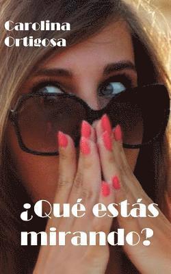 ¿Qué estás mirando?