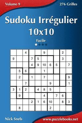 bokomslag Sudoku Irrégulier 10x10 - Facile - Volume 9 - 276 Grilles