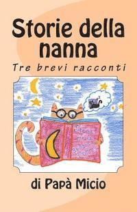 bokomslag Storie della nanna: Tre brevi storie