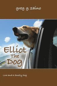 bokomslag Elliot the Dog: Love and a Smelly Dog