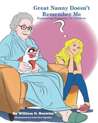 William G Bentrim, William G. Bentrim - Great Nanny Doesn't Remember Me, Häftad