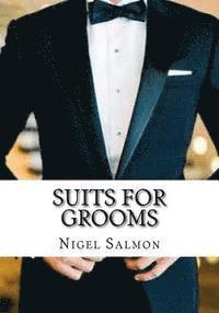 Suits For Grooms: How to choose. What to wear 1