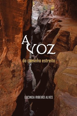 Lucinda Ribeiro Alves - Voz do caminho estreito, Häftad