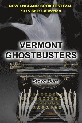 Vermont Ghost Busters: 3 Devaney and Hoag Paranormal Mysteries 1