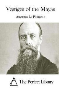 Vestiges of the Mayas